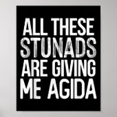 All These Stunads Me Agida Funny Italian Saying  Poster (Voorkant)