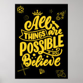 All things are possible if you believe. Motivation Poster (Voorkant)