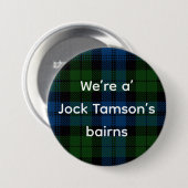 All Things Scottish: Jock Tamson's Bairns Ronde Button 7,6 Cm (Voorkant /achterkant)