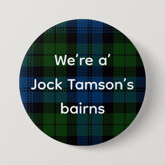 All Things Scottish: Jock Tamson's Bairns Ronde Button 7,6 Cm (Voorkant)