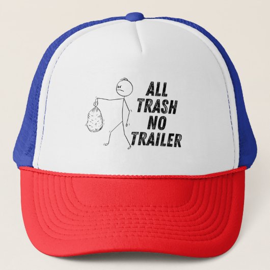 All Trash Geen trailer Neem het uit! Trucker Pet (Voorkant)