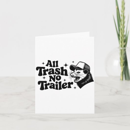 All Trash No Trailer Redneck Ironic Ossum Quote Gi Kaart (Voorkant)