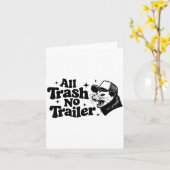All Trash No Trailer Redneck Ironic Ossum Quote Gi Kaart (Gele Bloem)