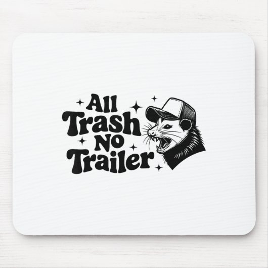 All Trash No Trailer Redneck Ironic Ossum Quote Gi Muismat (Voorkant)