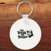 All Trash No Trailer Redneck Ironic Ossum Quote Gi Sleutelhanger (Voorkant)
