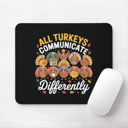 All Turkeys Communicate Differently Autism Awarene Muismat (Met muis)