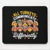 All Turkeys Communicate Differently Autism Awarene Muismat (Voorkant)