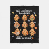 All Turkeys Communicate Differently Thanksgiving A Fleece Deken (Voorkant)