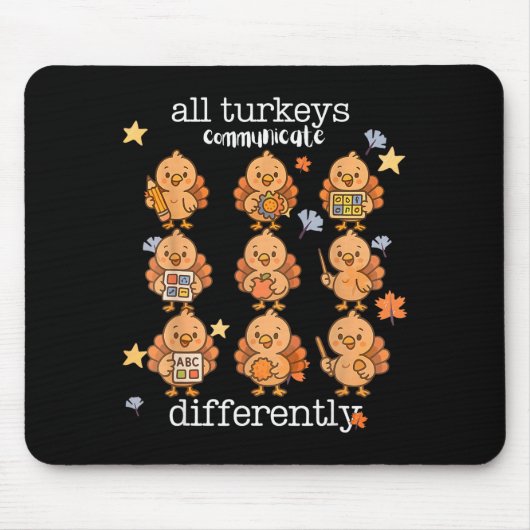 All Turkeys Communicate Differently Thanksgiving A Muismat (Voorkant)