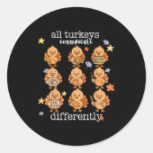 All Turkeys Communicate Differently Thanksgiving A Ronde Sticker (Voorkant)