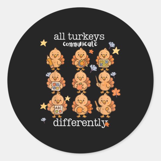 All Turkeys Communicate Differently Thanksgiving A Ronde Sticker (Voorkant)