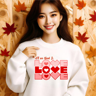 All We Need is Love Typografie T-shirt