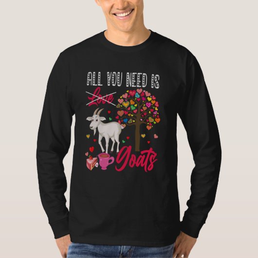 All You Need Is Goats Valentine's Day Hearts Farme T-shirt (Voorkant)
