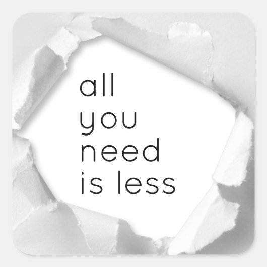 All you need is less vierkante sticker (Voorkant)