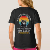 All You Need Is Love & A Cat T-Shirt, Funny Cat  T-shirt (Achterkant)