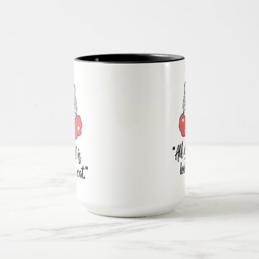 All You Need Is Love and a Cat Mug – Cute Quote  Mok (Midden)