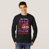 All You Need Is Love And Chocolate Valentine's Day T-shirt (Voorkant volledig)