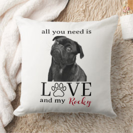 All You Need Is Love and My Dog – Custom Pet Name  Kussen