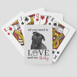 All You Need Is Love and My Dog – Custom Pet Name  Pokerkaarten
