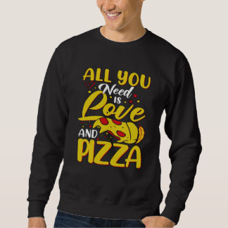 All You need is Love And Pizza Love Loading Valent Trui