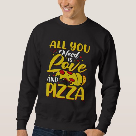 All You need is Love And Pizza Love Loading Valent Trui (Voorkant)