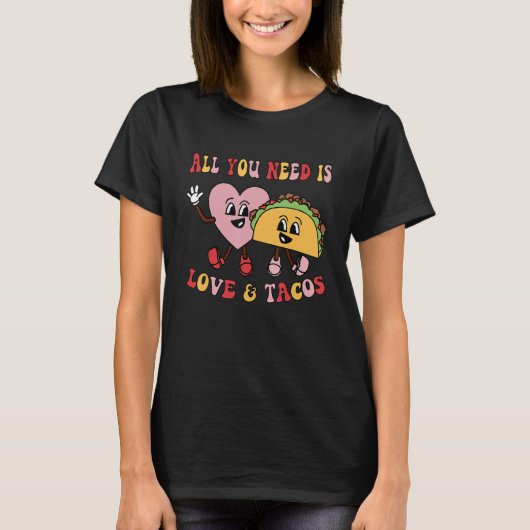 All You Need Is Love And Tacos Funny Valentines Da T-shirt (Voorkant)