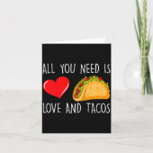 All You Need Is Love And Tacos Valentines Day Ta Kaart (Voorkant)