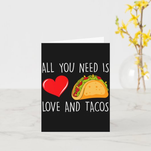 All You Need Is Love And Tacos Valentines Day Ta Kaart (Gele Bloem)