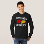 All You Need Is Love And Tacos  Valentine's Day Ta T-shirt (Voorkant volledig)