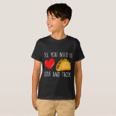 All You Need Is Love And Tacos Valentines Day Ta T-shirt (Voorkant volledig)