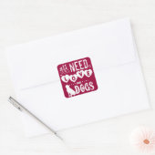All You Need Is Love... en honden Vierkante Sticker (Envelop)