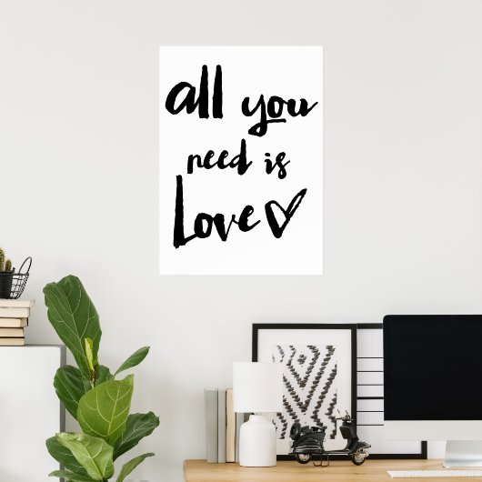 All You Need Is Love | Penseelkalligrafie-Poster Poster (Thuiskantoor)