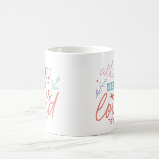 All You Need is Loved – Inspirational Mug with Hea Koffiemok (Center)