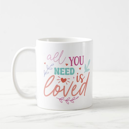 All You Need is Loved – Inspirational Mug with Hea Koffiemok (Links)