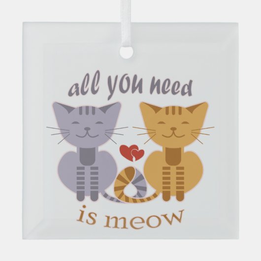 All you need is meow Valentine cats Glas Ornament (Voorkant)