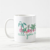 All You Need Is Plants Cute Coffee Mug Koffiemok (Links)