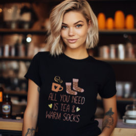 All You Need Is Tea & Warm Socks Gezellig Herfst G T-shirt