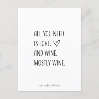 All you need is wine, grappige quote kaart