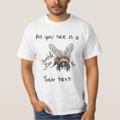 All you see, Bumble Bee  T-shirt (Voorkant)