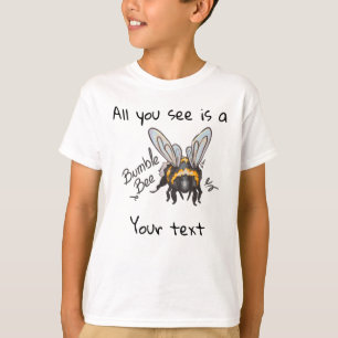 All you see, Bumble Bee T-shirt