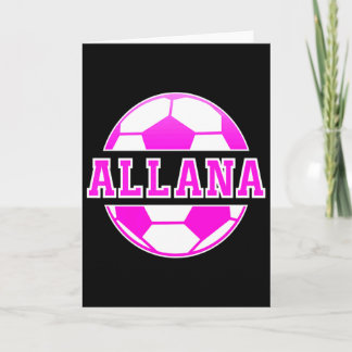 Allana Name Girls Soccer Play Football Sports Fan Kaart