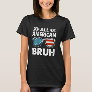Alle Amerca Bruh Brillen - USA Vlag 4 juli T-shirt