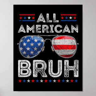 Alle Amerikaanse Bruh 4th of July Jongens Patriott Poster