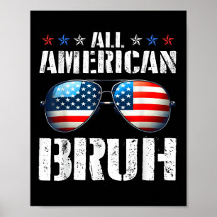 Alle Amerikaanse Bruh Grappig Vlag van de VS Happy Poster