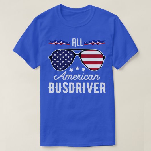 Alle Amerikaanse Busdriver 4 juli Zonnebril (1) T-shirt (Design voorkant)