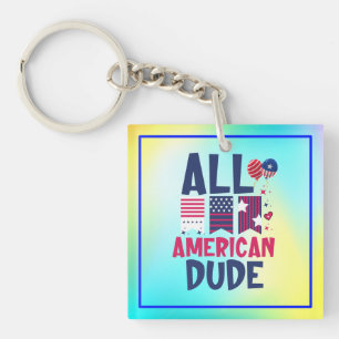 Alle Amerikaanse Dude-96993 Sleutelhanger