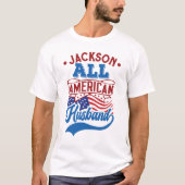 Alle Amerikaanse echtgenoot op 4 juli vaderlandsli T-shirt (Voorkant)