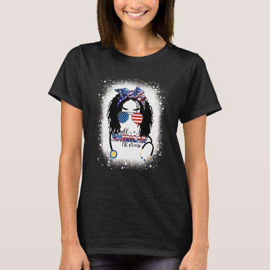 Alle Amerikaanse Er Nurse Messy Bun, op 4 juli P T-shirt (Voorkant)