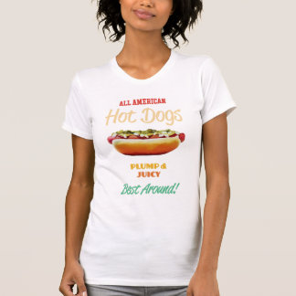 Alle Amerikaanse Hot Dogs Plump & Juicy Best Aroun T-shirt