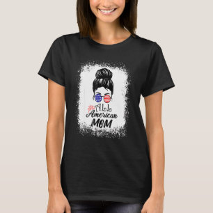 Alle Amerikaanse mam Bleaching Messy Bun Sunglass T-shirt